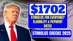 $1702 Stimulus Checks 2025: Stimulus for Everyone? Eligibility & Payment Dates