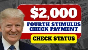 $2,000 Stimulus Check: Is Everyone Getting the Fourth Payment?