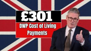 £301 DWP Cost of Living Payments Are Back: New Eligibility Rules Explained