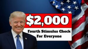 $2,000 Fourth Stimulus Check For Everyone : When You’ll Get It