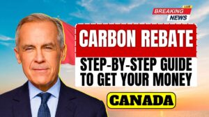 Canada Carbon Rebate 2025: Step-by-Step Guide to Get Your Money