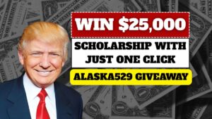 Win $25,000 Scholarship with Just One Click – Alaska529 Giveaway Inside!